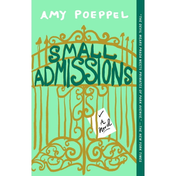 Small Admissions : A Novel (Paperback)