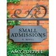 thumbnail image 1 of Small Admissions (Audiobook), 1 of 1