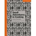 thumbnail image 1 of Pre-Owned Small Adventures in Cooking Paperback, 1 of 1