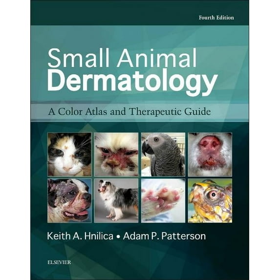 Small Animal Dermatology: A Color Atlas and Therapeutic Guide, (Hardcover)