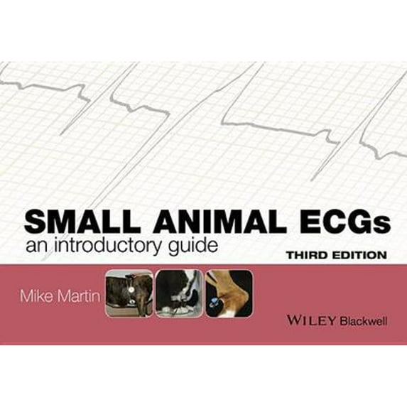 Pre-Owned Small Animal ECGs: An Introductory Guide (Paperback 9781118409732) by Mike Martin