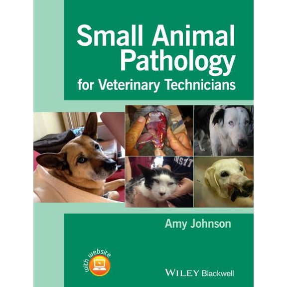 Pre-Owned Small Animal Pathology for Veterinary Technicians (Paperback) 1118434218 9781118434215
