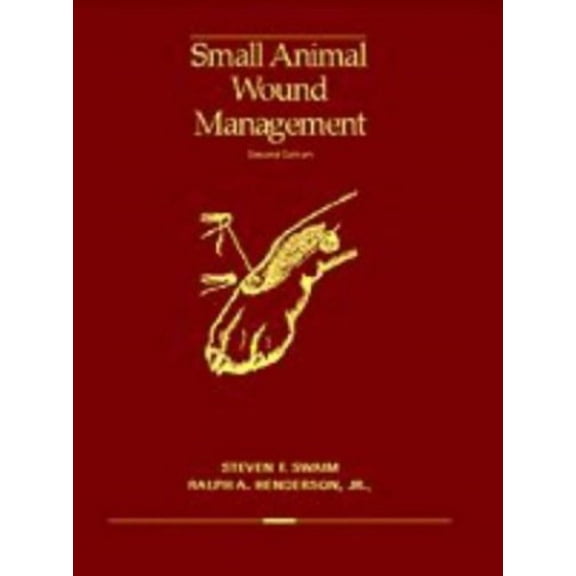Pre-Owned Small Animal Wound Management (Hardcover) 0683302760 9780683302769