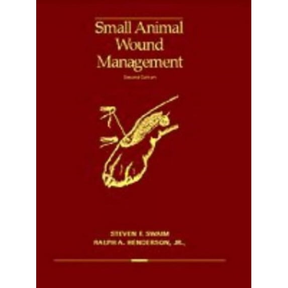 Pre-Owned Small Animal Wound Management (Hardcover) 0683302760 9780683302769