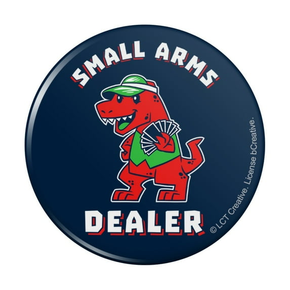Small Arms Dealer T-Rex Card Poker Funny Humor Pinback Button Pin