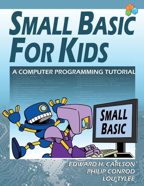 Small Basic For Kids: A Computer Programming Tutorial (Paperback ...