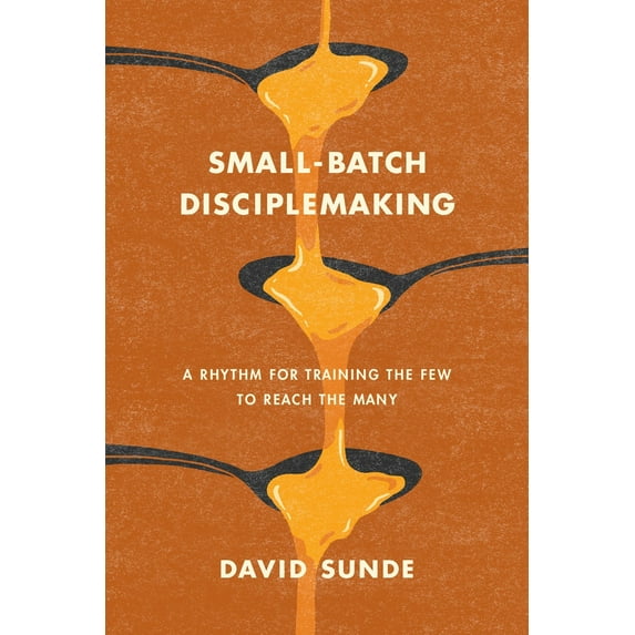 Small-Batch Disciplemaking
