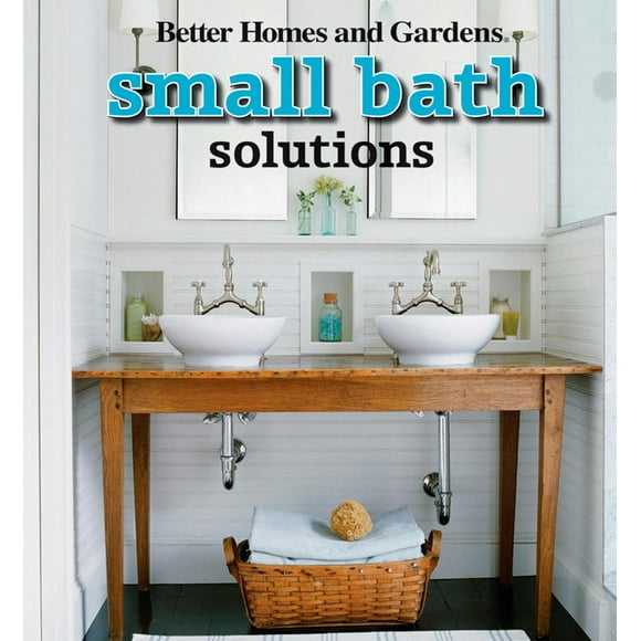 Small Bath Solutions Better Homes and Gardens Home