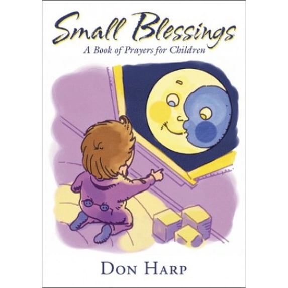 Pre-Owned Small Blessings: A Book of Prayers for Children Paperback