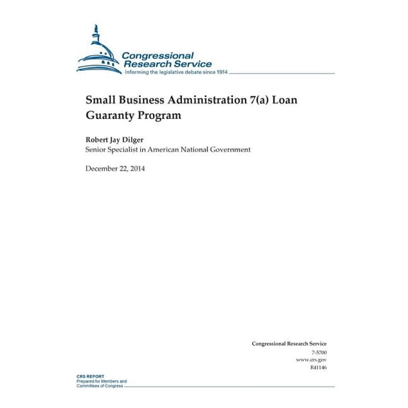 Crs Reports: Small Business Administration 7(a) Loan Guaranty Program (Paperback)