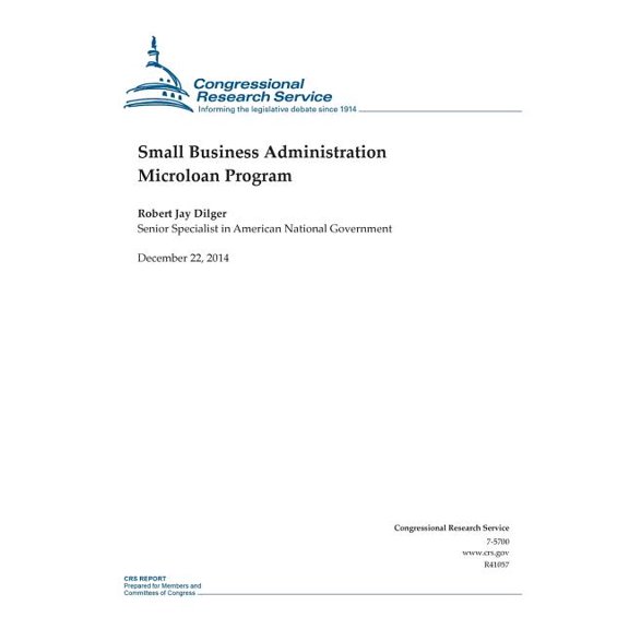 Crs Reports: Small Business Administration Microloan Program (Paperback)