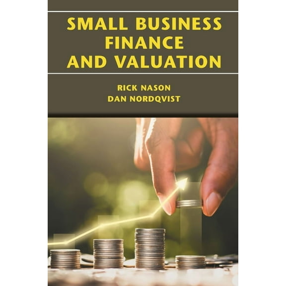 Small Business Finance and Valuation, (Paperback)
