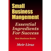 Small Business Management Essential Ingredients for Success Best Business Books