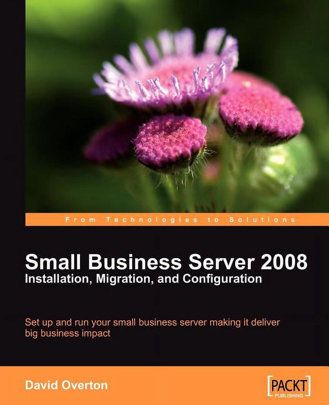 Small Business Server 2008 - Installation, Migration, and Configuration, (Paperback)