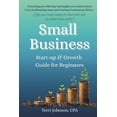 thumbnail image 1 of Small Business Startup &amp; Growth Guide for Beginners, (Paperback), 1 of 1