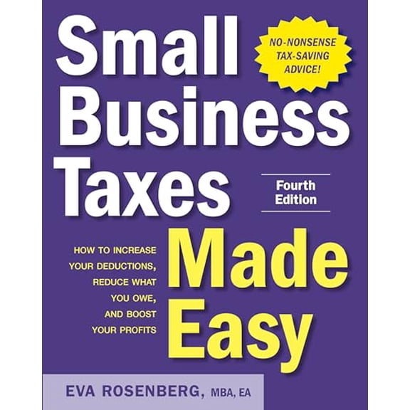 Pre-Owned Small Business Taxes Made Easy, Fourth Edition (Paperback) 1260468186 9781260468182