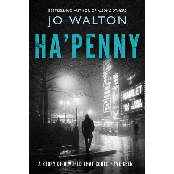 Small Change: Ha'penny : A Story of a World that Could Have Been (Series #2) (Paperback)