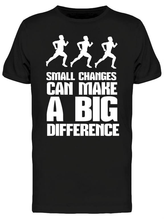 Small Changes Design T-Shirt Men -Image by Shutterstock, Male x-Large