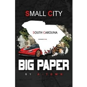 Small City Big Paper (Paperback)