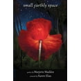 thumbnail image 1 of Small Earthly Space, (Paperback), 1 of 1