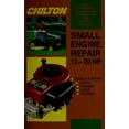 thumbnail image 1 of Pre-Owned Chilton's Small Engine Repair 13 Hp to 20 Hp, 9780801983245, 080198324X, Paperback,, 1 of 1