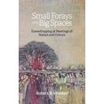 thumbnail image 1 of Small Forays Into Big Spaces: Eavesdropping at Meetings of Nature and Culture, (Paperback), 1 of 1