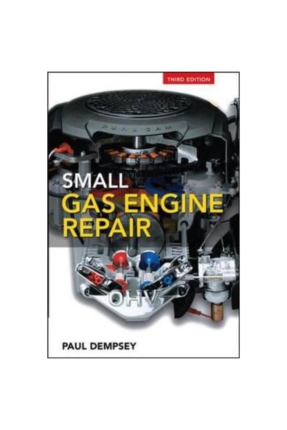 Pre-Owned Small Gas Engine Repair (Paperback) by Paul Dempsey