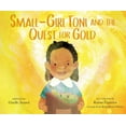 thumbnail image 1 of Small-Girl Toni and the Quest for Gold, (Hardcover), 1 of 1