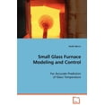 thumbnail image 1 of Small Glass Furnace Modeling and Control (Paperback), 1 of 1