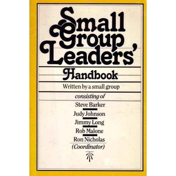 Pre-Owned Small Group Leader's Handbook (Paperback) 0877843724 9780877843726