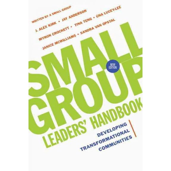 Pre-Owned Small Group Leader's Handbook (New Ed): Developing Transformational Communities Paperback