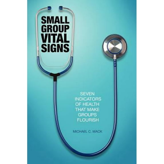 Pre-Owned Small Group Vital Signs (Paperback) 0982535252 9780982535257