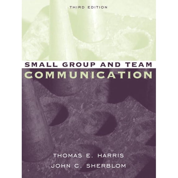 Pre-Owned Small Group and Team Communication (Paperback) 0205414915 9780205414918