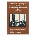 thumbnail image 1 of Pre-Owned Small groups and political rituals in China (Michigan studies on China) (Hardcover) 0520024990 9780520024991, 1 of 1