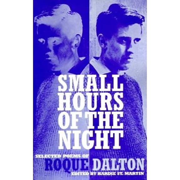 Pre-Owned Small Hours of the Night: Selected Poems of Roque Dalton (Paperback) 1880684357 9781880684351