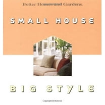 Pre-Owned Small House, Big Style (Hardcover) 0696211807 9780696211805