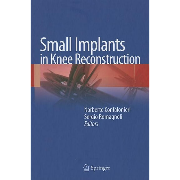Small Implants in Knee Reconstruction, (Hardcover)