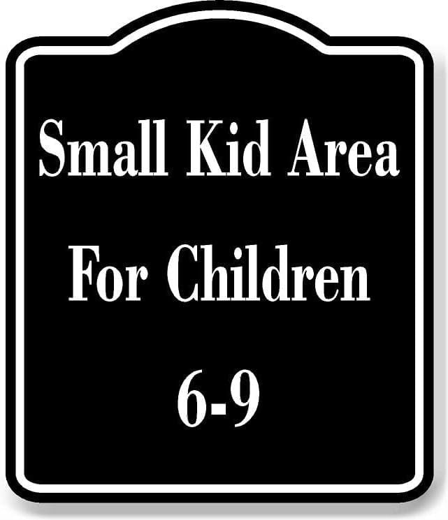 Small Kid Area For Children 6-9 BLACK Aluminum Composite Sign, 20