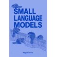 thumbnail image 1 of Small Language Models: When Smaller Is Better, (Paperback), 1 of 1