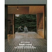 Small Living Innovative Dwellings for Affordability and Sustainability, Hardcover