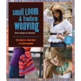thumbnail image 1 of Pre-Owned Small Loom & Freeform Weaving: Five Ways to Weave (Hardcover) 1589233611 9781589233614, 1 of 1