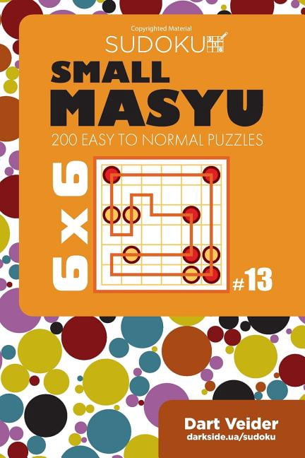 Small Masyu Small Masyu Sudoku - 200 Easy to Normal Puzzles 6x6 (Volume 13), Book 13, (Paperback)