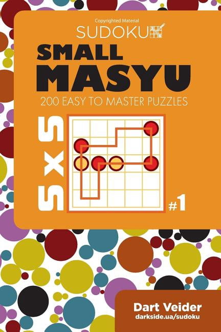 Small Masyu Small Masyu Sudoku - 200 Easy to Master Puzzles 5x5 (Volume 1), Book 1, (Paperback)