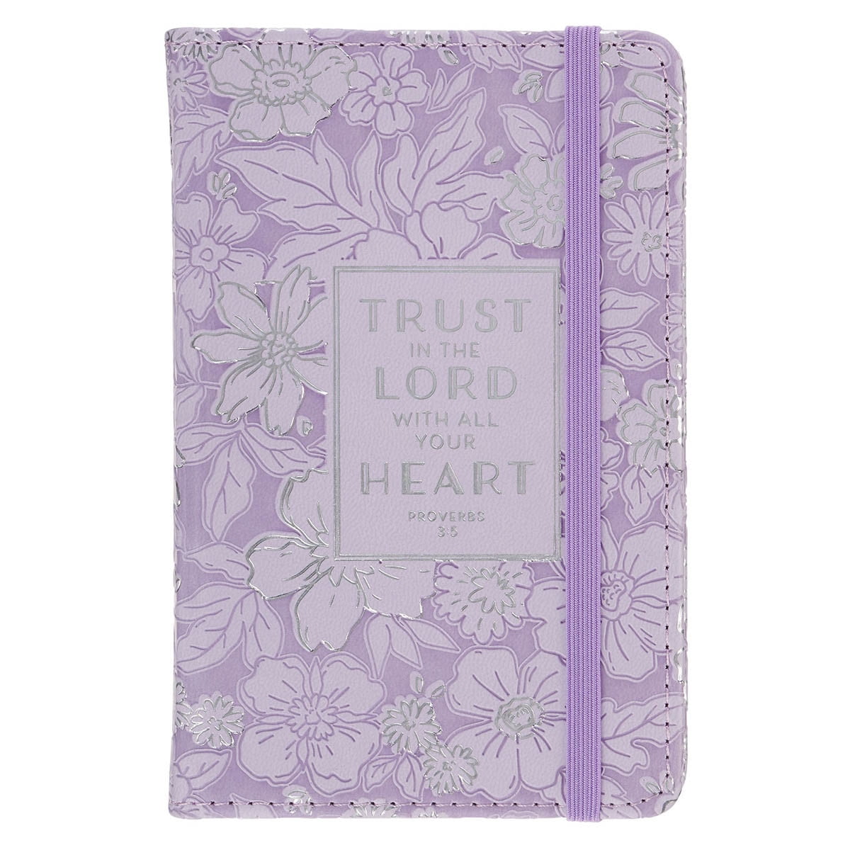 Trust in the Lord Lilac Floral Hardcover Notebook with Elastic Band Closure - Proverbs 3:5