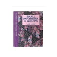thumbnail image 1 of Pre-Owned Small Patchwork and Quilting 9780696023804 /, 1 of 1