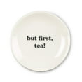 thumbnail image 1 of Small Plate-"But First Tea", 1 of 1