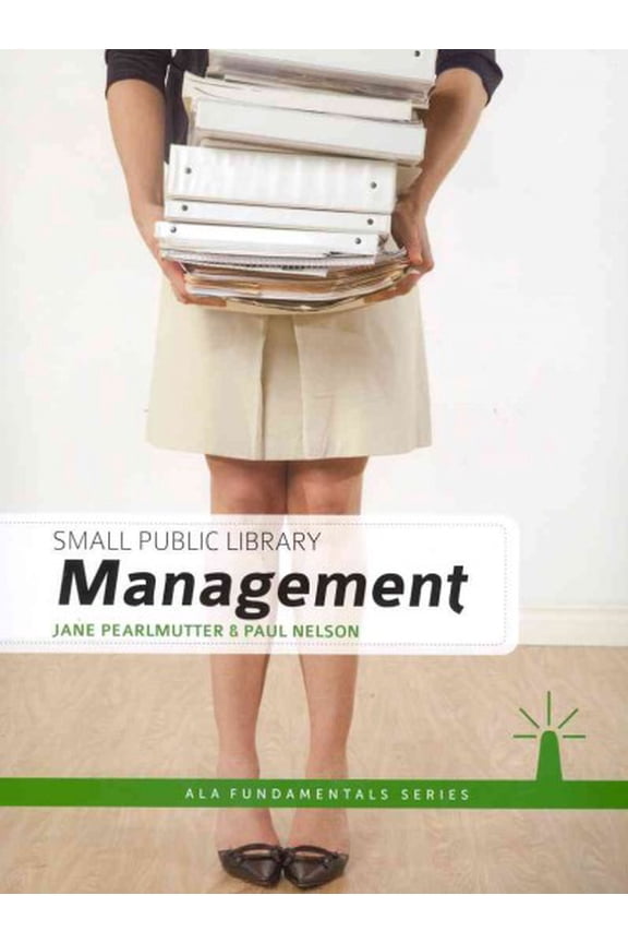 Pre-Owned Small Public Library Management ALA Fundamentals Paperback Jane Pearlmutter, Paul Nelson