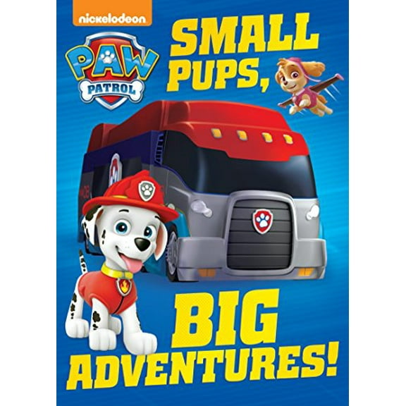 Pre-Owned Small Pups, Big Adventures! (Paw Patrol) (Board book) 0399558799 9780399558795