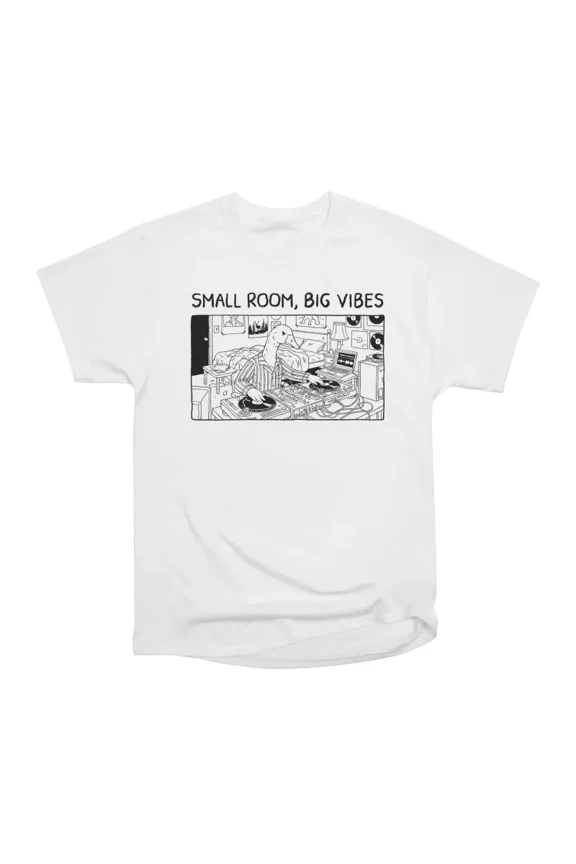 Small Room Big Vibes T-Shirt Tee Gift For Him Merch For Her Apparel For Friend