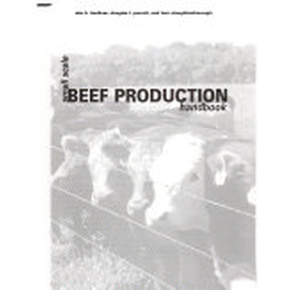 Small Scale Beef Production Handbook
